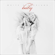 White Hinterland - Baby