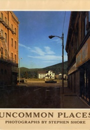 Stephen Shore: Uncommon Places (Stephen Shore)