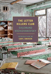 The Letter Killers Club (Sigizmund Krzhizhanovsky)