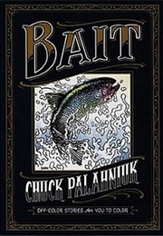 Bait: Off-Color Stories for You to Color (Chuck Palahniuk)