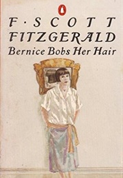Bernice Bobs Her Hair and Other Stories (F Scott Fitzgerald)