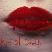 Kiss of Death