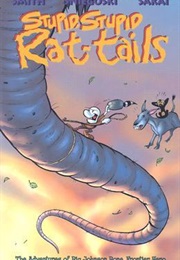 Stupid, Stupid Rat Tails (Jeff Smith)
