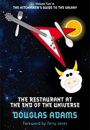 The Restaurant at the End of the Universe (Douglas Adams)