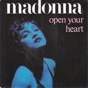 Madonna - "Open Your Heart"