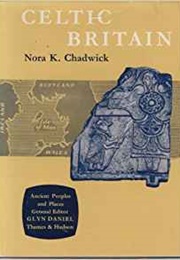 Celtic Britain (Nora K Chadwick)