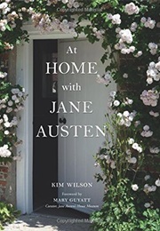 At Home With Jane Austen (Kim Wilson)