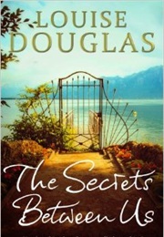 The Secret Between Us (Louise Douglas)