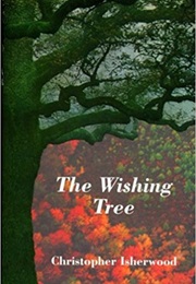 The Wishing Tree (Christopher Isherwood)