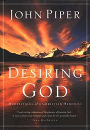 Desiring God by John Piper