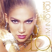 I&#39;m Into You - Jennifer Lopez Ft. Lil Wayne