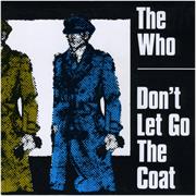 The Who &quot;Don&#39;t Let Go the Coat&quot;