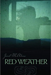 Red Weather (Janet McAdams)