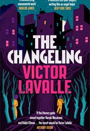 The Changeling (Victor Lavalle)
