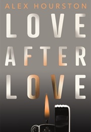 Love After Love (Alex Hourston)