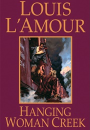 Hanging Woman Creek (Louis L'amour)
