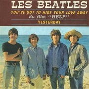 You've Got to Hide Your Love Away - The Beatles