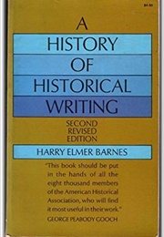 A History of Historical Writing (Henry Elmer Barnes)