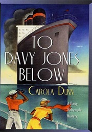 To Davy Jones Below (Carola  Dunn)