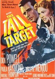 The Tall Target (Anthony Mann)