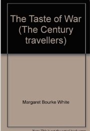 The Taste of War (Margaret Bourke-White)