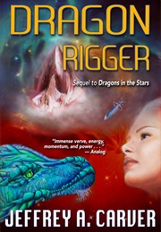 Dragon Rigger (Jeffrey A. Carver)