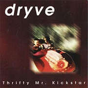 Dryve Thrifty Mr Kick