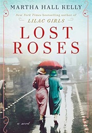 Lost Roses (Martha Hall Kelly)