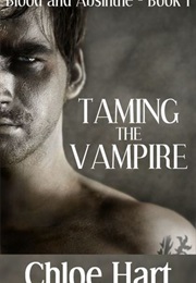 Taming the Vampire (Chloe Hart)