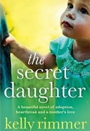 The Secret Daughter (Kelly Rimmer)