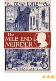 The Mile End Murder (Sinclair McKay)