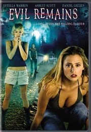 Evil Remains (2004)