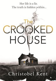 The Crooked House (Christobel Kent)