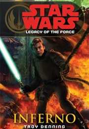Star Wars: Legacy of the Force - Inferno (Troy Denning)