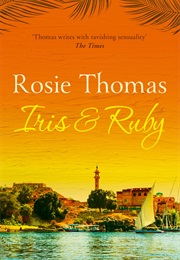 Iris &amp; Ruby (Rosie Thomas)