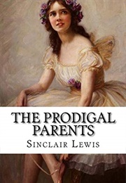 The Prodigal Parents (Sinclair Lewis)