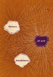 The Flowers of Evil (Charles Baudelaire)