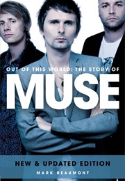 Muse: Out of This World (Mark Beaumont)