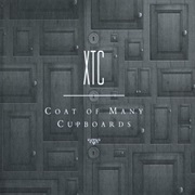 XTC - Coat of Many Cupboards