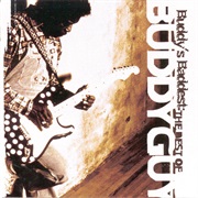 Buddy Guy - Buddy&#39;s Baddest: The Best of Buddy Guy