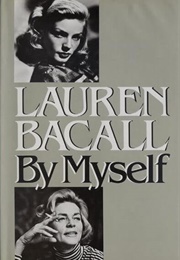 Lauren Bacall by Myself (By Lauren Bacall)
