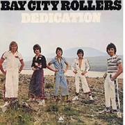 Bay City Rollers: Dedication