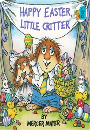 Happy Easter, Little Critter (Mercer Mayer)