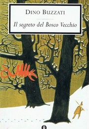 Il Segreto Del Bosco Vecchio (Dino Buzzati)
