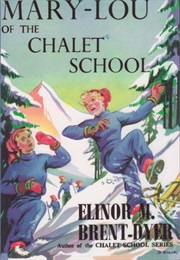 Mary-Lou of the Chalet School (Elinor M. Brent-Dyer)