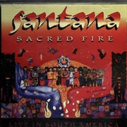 Santana - Sacred Fire: Live in South America