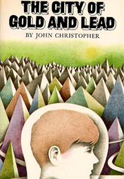 The City of Gold and Lead