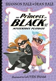 The Princess in Black and the Perfect Playdate (Shannon Hale)