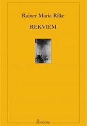Rekviem (Rainer Maria Rilke)