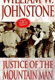 Justice of the Mountain Man (William W. Johnstone)